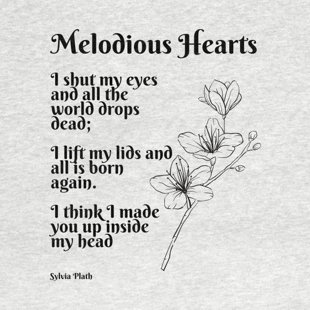 Melodious Hearts- Poem by Sylvia Plath by Faeblehoarder